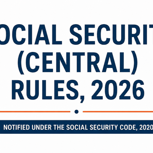 Social Security (Central) Rules, 2026