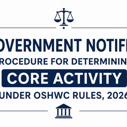 Government Notifies Procedure to Determine Core Activity of an Establishment