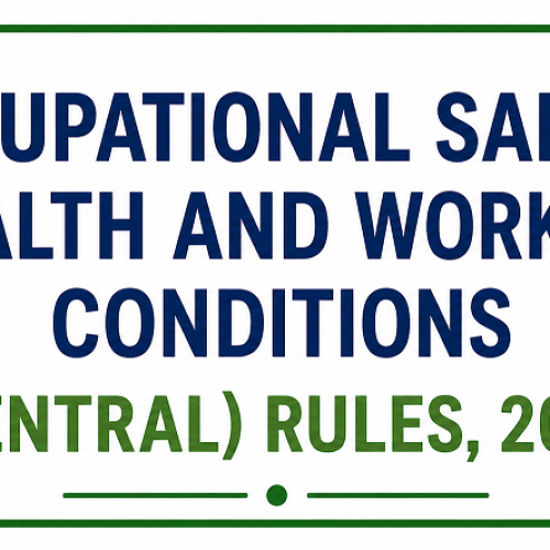 Occupational Safety, Health and Working Conditions (Central) Rules, 2026