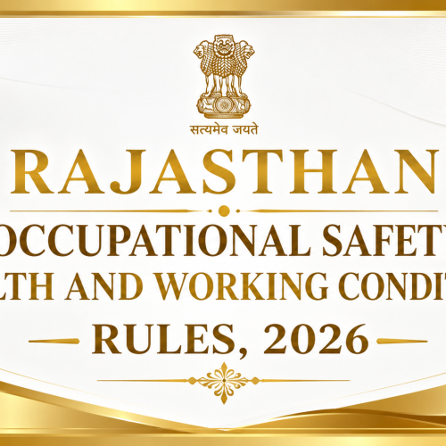 Rajasthan Occupational Safety, Health and Working Conditions Rules, 2026