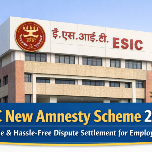 Simple Understanding of ESIC New Amnesty Scheme 2025 Clarification