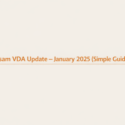 Assam VDA Update – January 2025